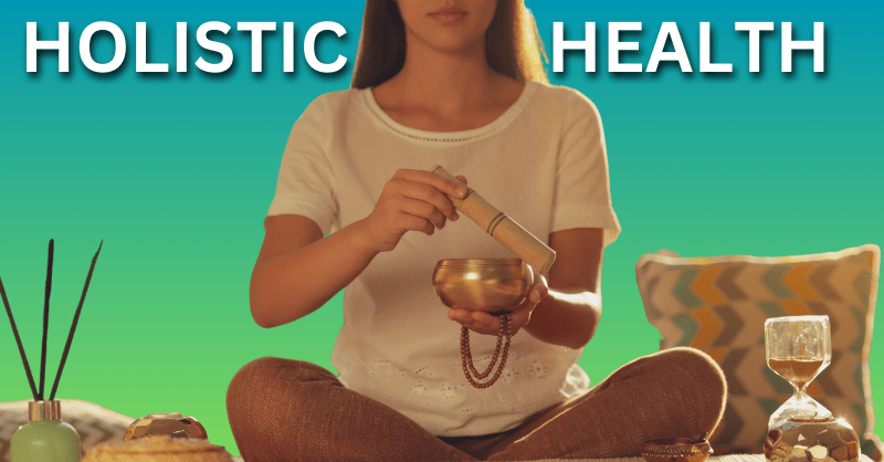 Holistic health practices